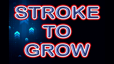 STROKE TO GROW