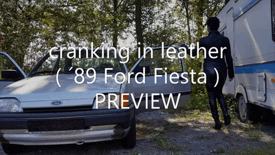 Cranking in leather ( 89 Ford Fiesta )