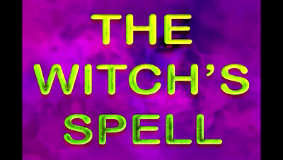 THE WITCH'S SPELL