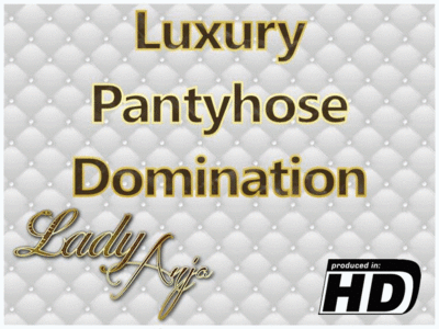 Luxury Pantyhose Domination